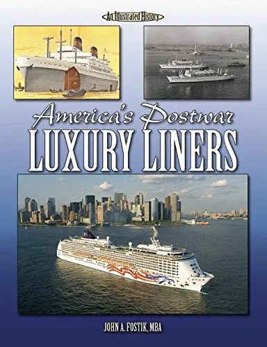America'S Postwar Luxury Liners (Illustrated History)