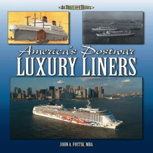 America'S Postwar Luxury Liners (Illustrated History)